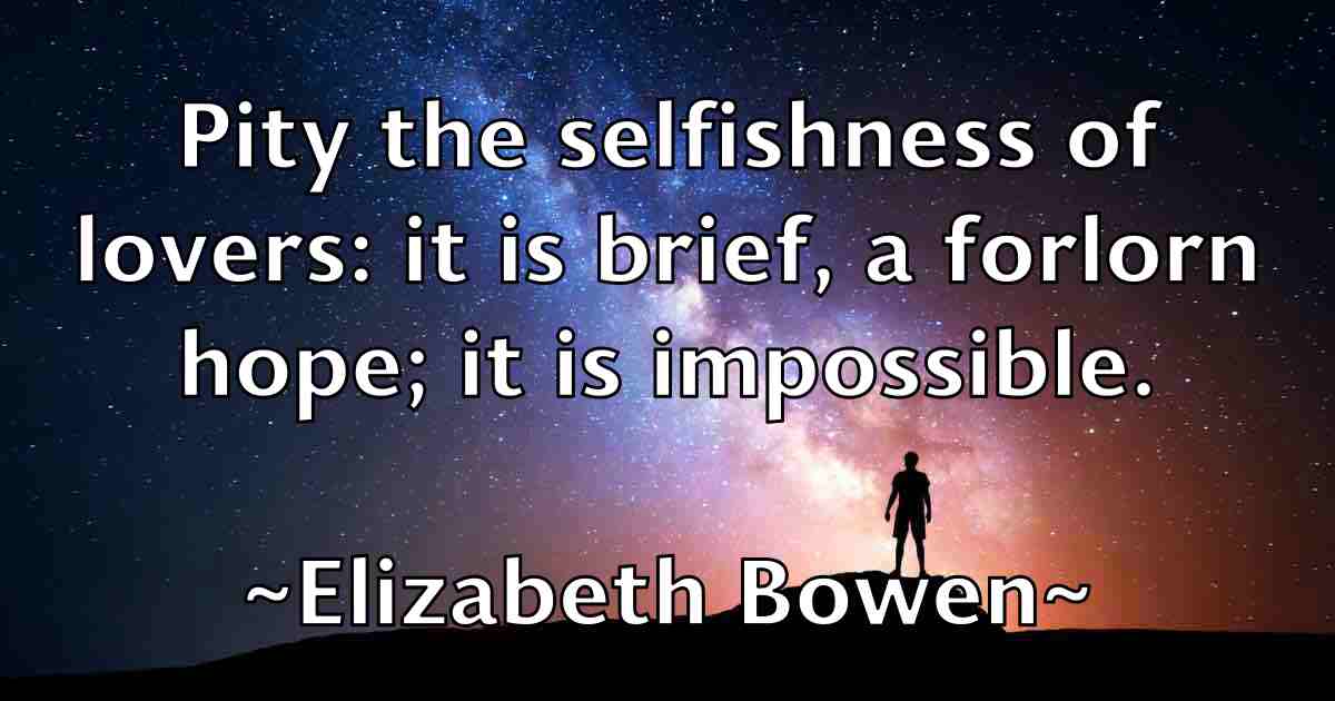 /images/quoteimage/elizabeth-bowen-fb-236754.jpg