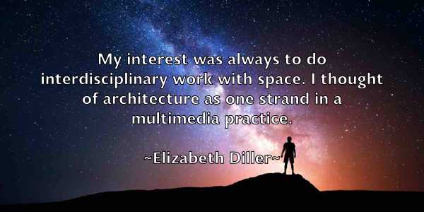 /images/quoteimage/elizabeth-diller-236944.jpg