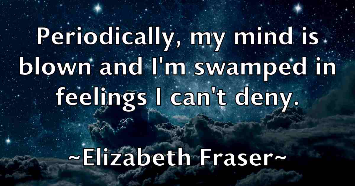 /images/quoteimage/elizabeth-fraser-fb-237284.jpg