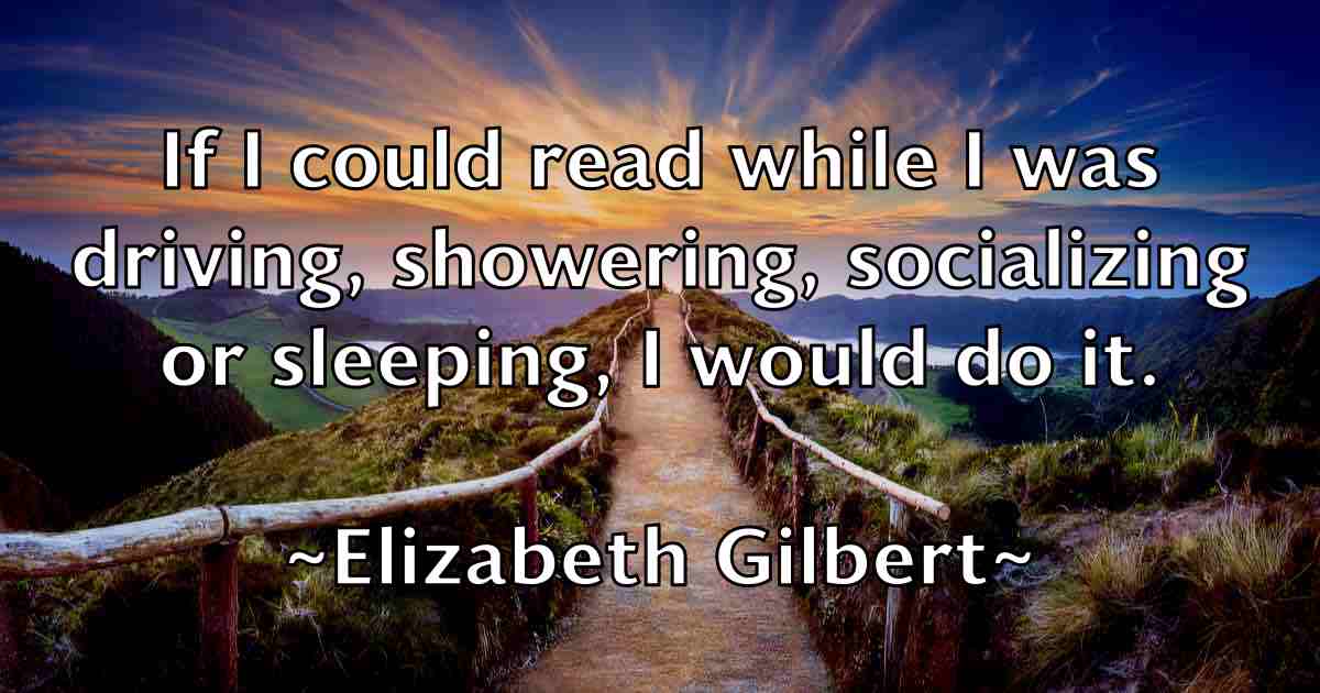 /images/quoteimage/elizabeth-gilbert-fb-237376.jpg