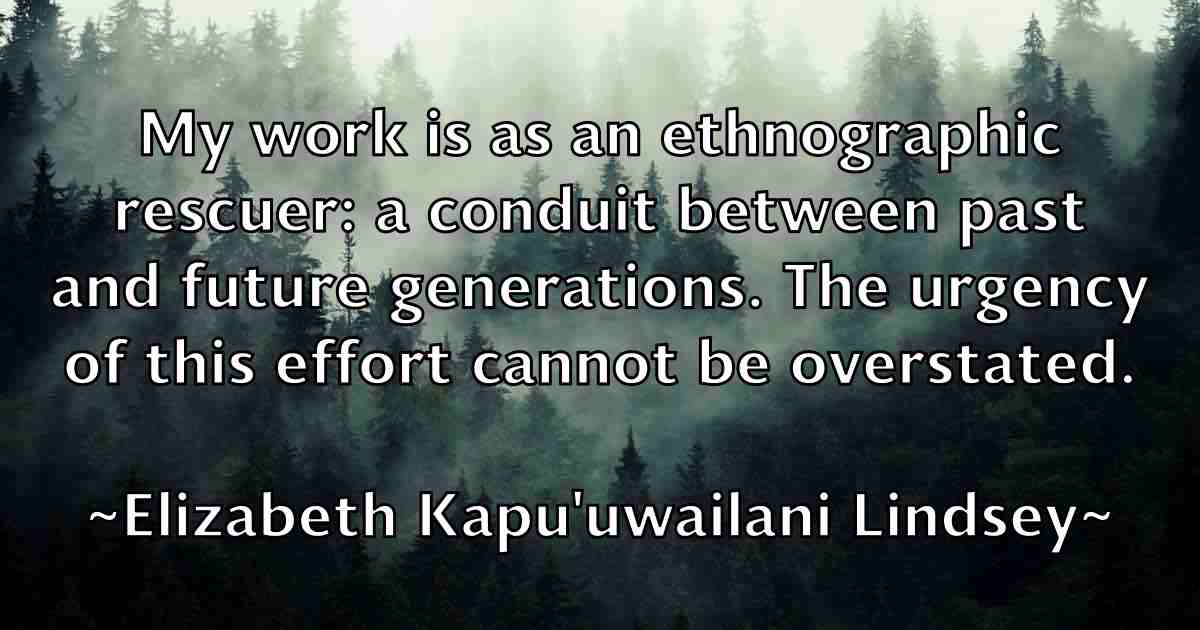 /images/quoteimage/elizabeth-kapuuwailani-lindsey-fb-237576.jpg