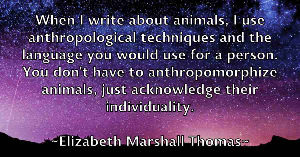 /images/quoteimage/elizabeth-marshall-thomas-fb-237616.jpg