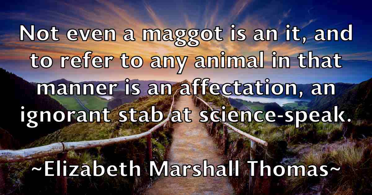 /images/quoteimage/elizabeth-marshall-thomas-fb-237639.jpg
