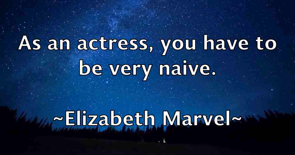 /images/quoteimage/elizabeth-marvel-fb-237681.jpg
