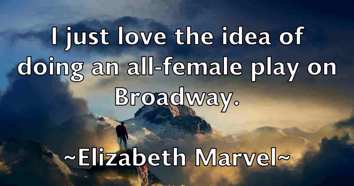 /images/quoteimage/elizabeth-marvel-fb-237692.jpg