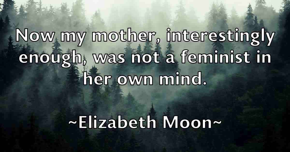 /images/quoteimage/elizabeth-moon-fb-237951.jpg