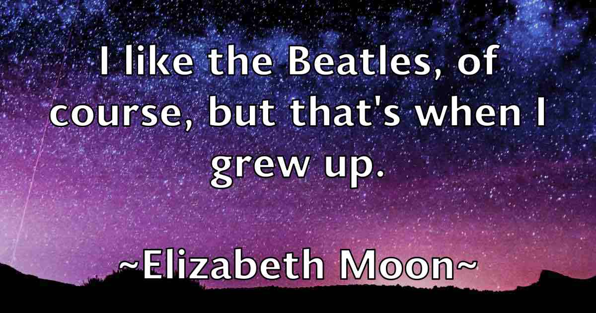 /images/quoteimage/elizabeth-moon-fb-237973.jpg