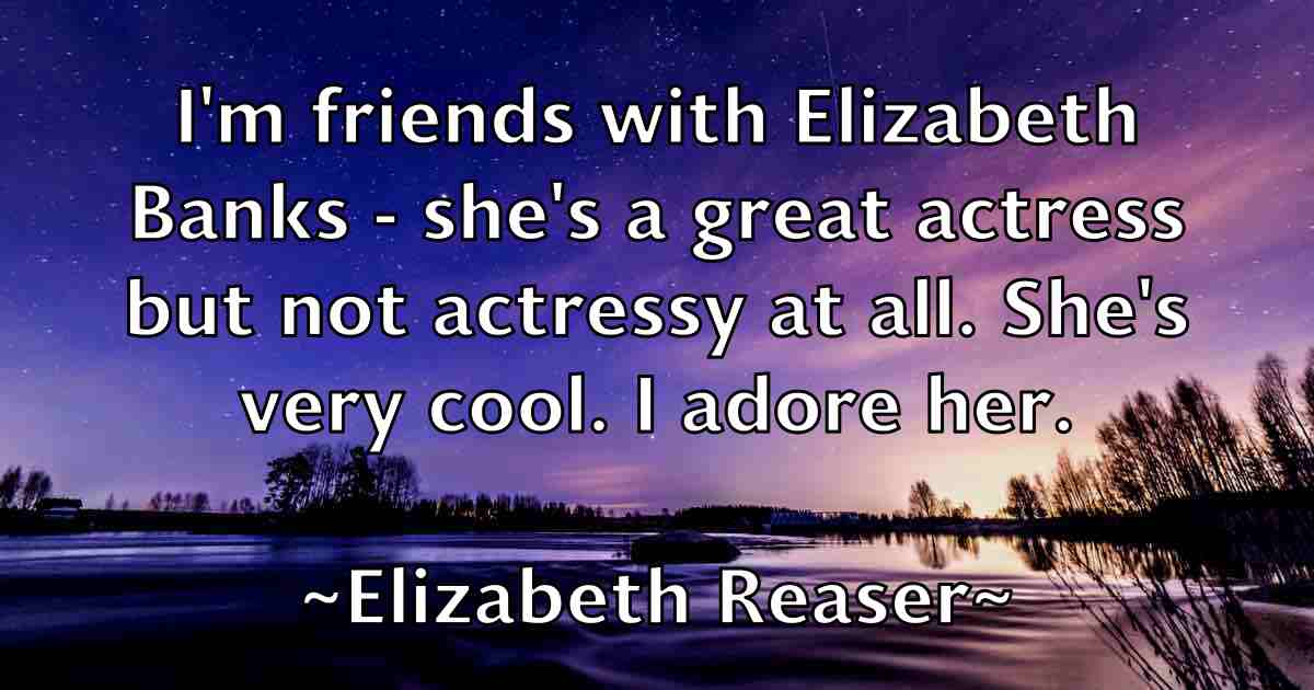 /images/quoteimage/elizabeth-reaser-fb-238087.jpg