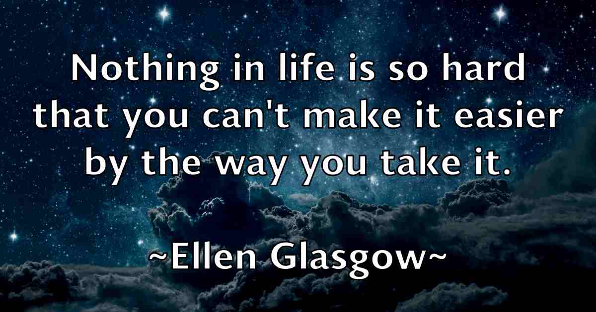 /images/quoteimage/ellen-glasgow-fb-239326.jpg