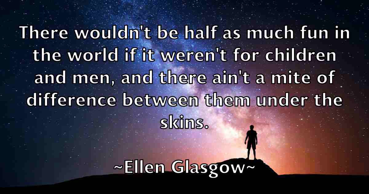 /images/quoteimage/ellen-glasgow-fb-239334.jpg