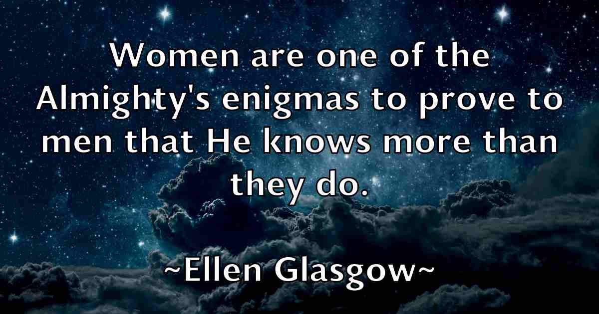 /images/quoteimage/ellen-glasgow-fb-239339.jpg