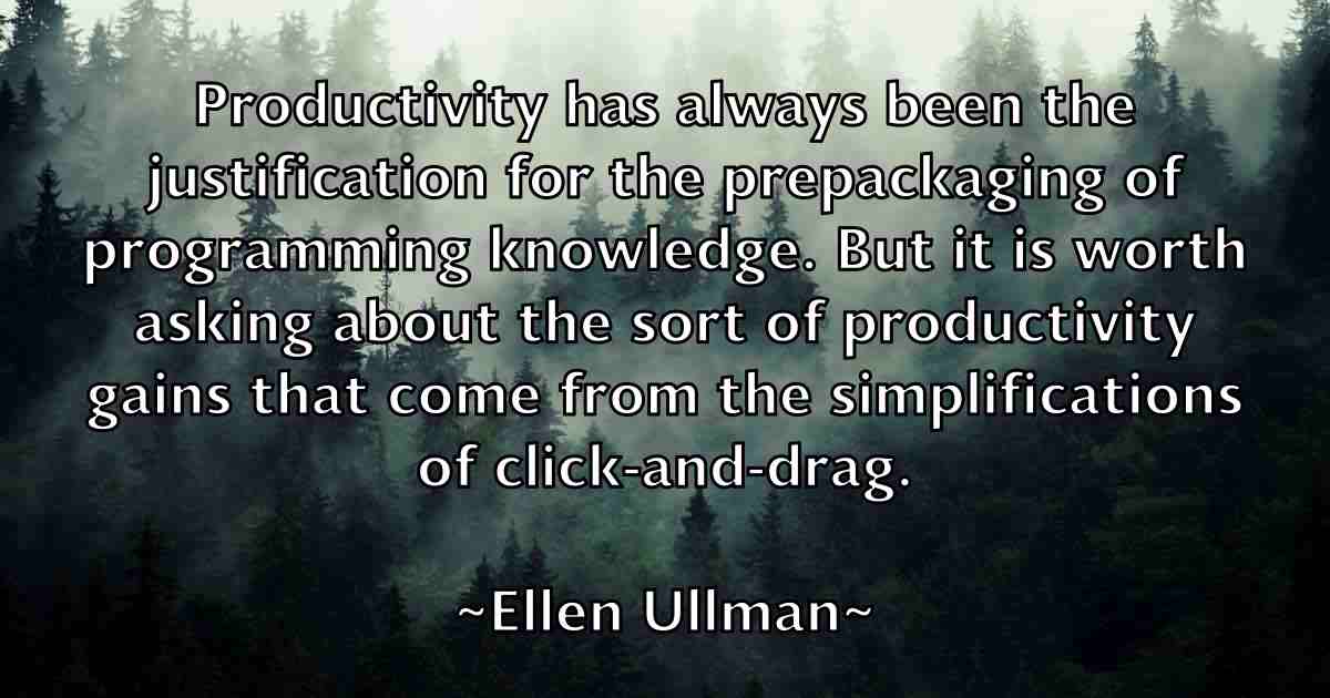 /images/quoteimage/ellen-ullman-fb-239752.jpg