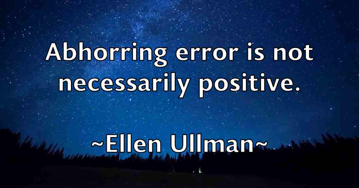 /images/quoteimage/ellen-ullman-fb-239796.jpg