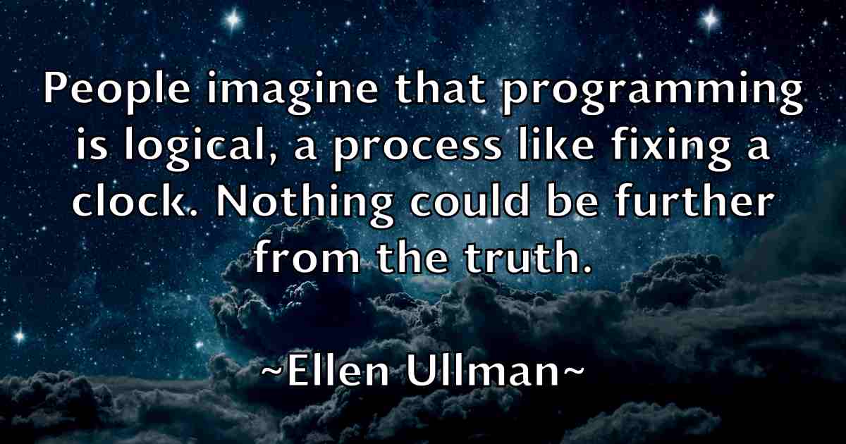 /images/quoteimage/ellen-ullman-fb-239815.jpg