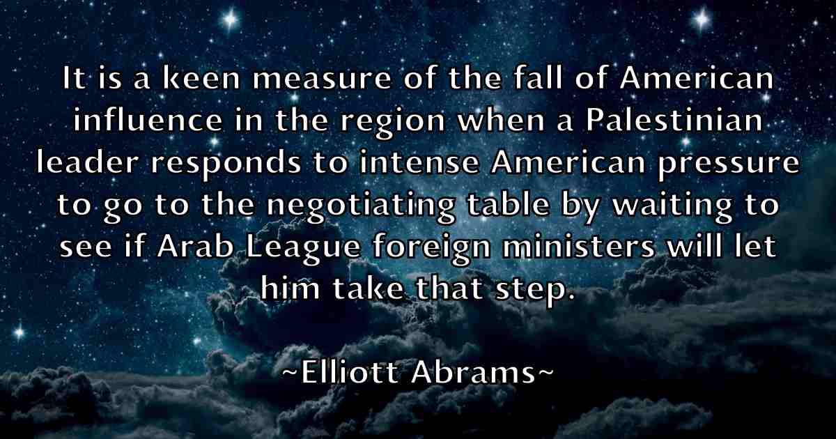 /images/quoteimage/elliott-abrams-fb-240368.jpg