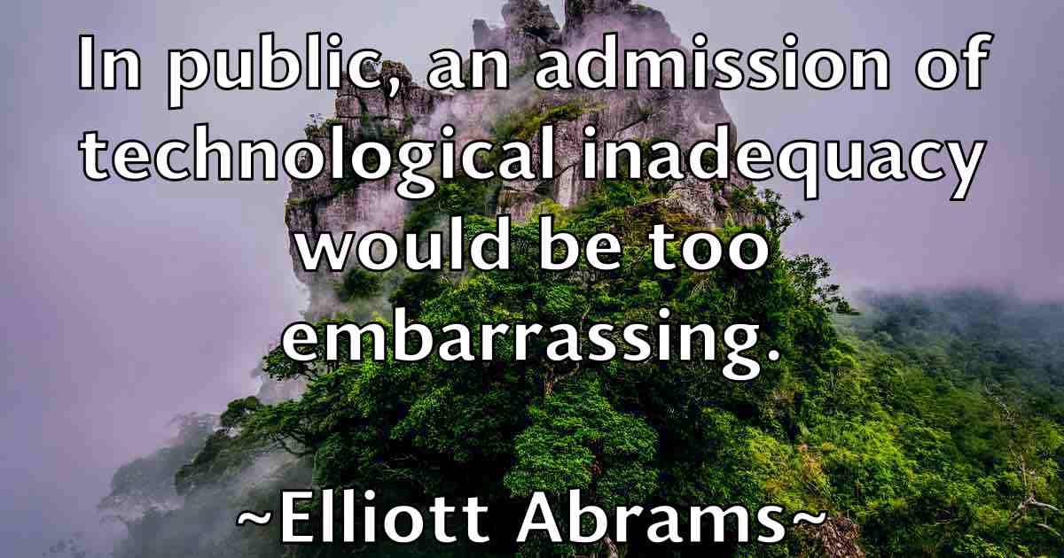 /images/quoteimage/elliott-abrams-fb-240384.jpg