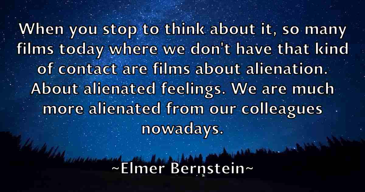 /images/quoteimage/elmer-bernstein-fb-240676.jpg