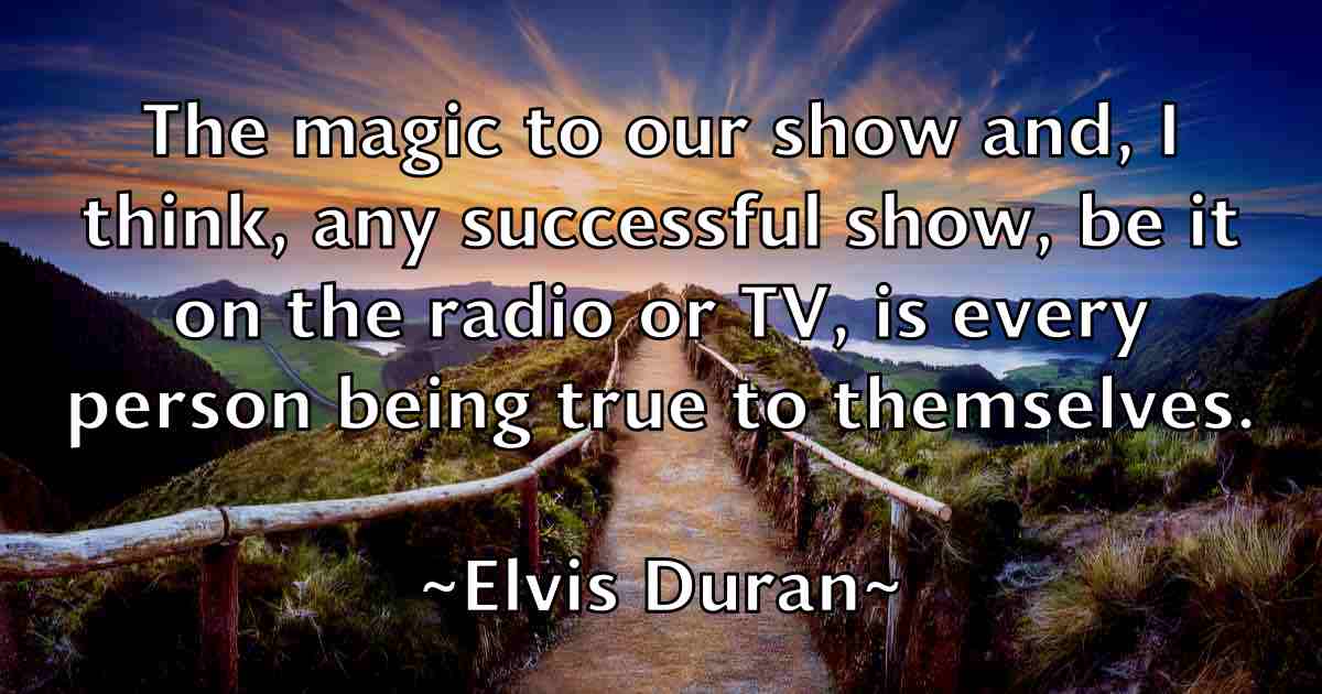 /images/quoteimage/elvis-duran-fb-241333.jpg