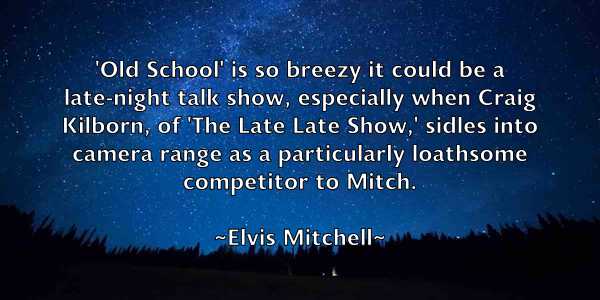 /images/quoteimage/elvis-mitchell-241448.jpg