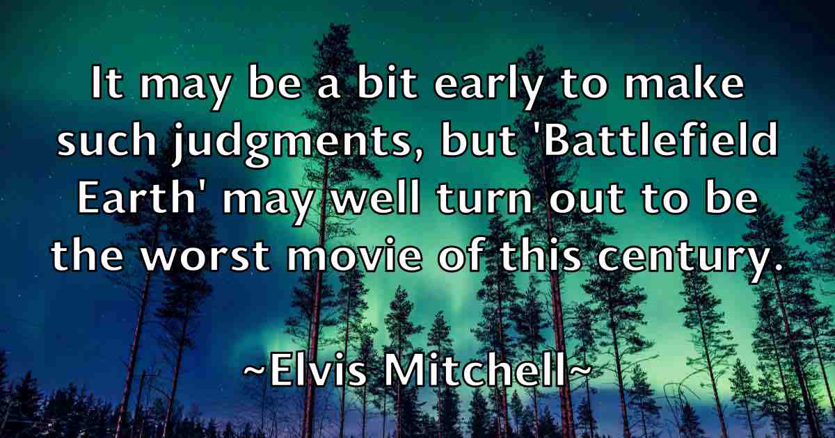 /images/quoteimage/elvis-mitchell-fb-241399.jpg