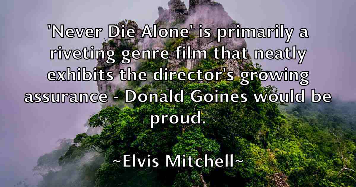/images/quoteimage/elvis-mitchell-fb-241462.jpg