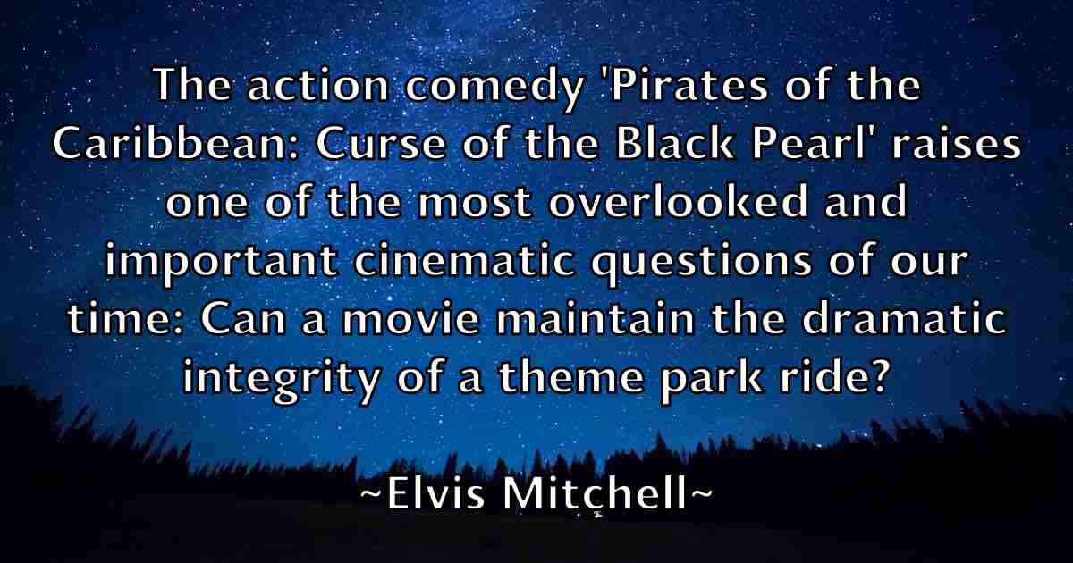 /images/quoteimage/elvis-mitchell-fb-241472.jpg