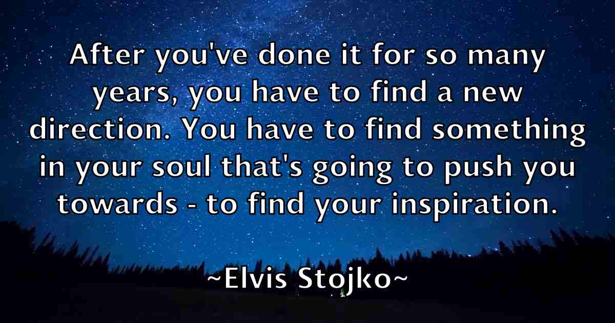 /images/quoteimage/elvis-stojko-fb-241584.jpg