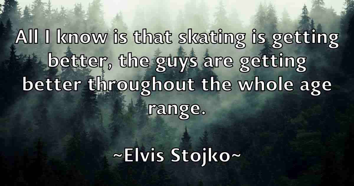 /images/quoteimage/elvis-stojko-fb-241587.jpg