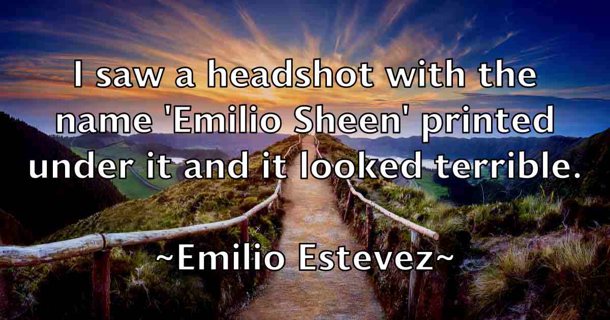 /images/quoteimage/emilio-estevez-fb-242398.jpg