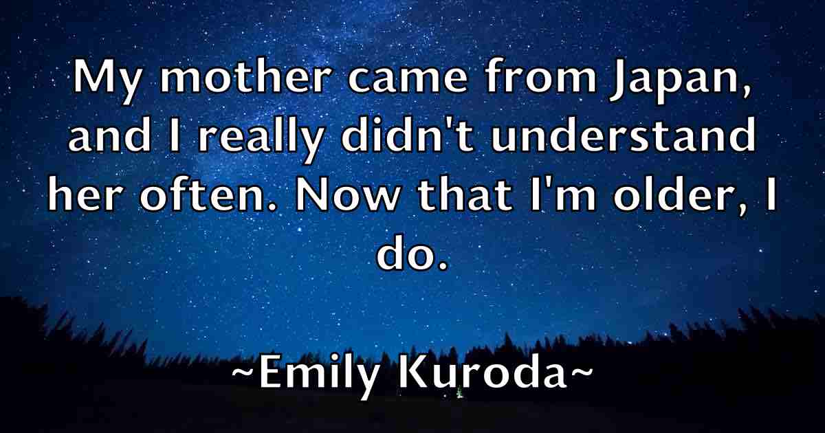 /images/quoteimage/emily-kuroda-fb-242981.jpg