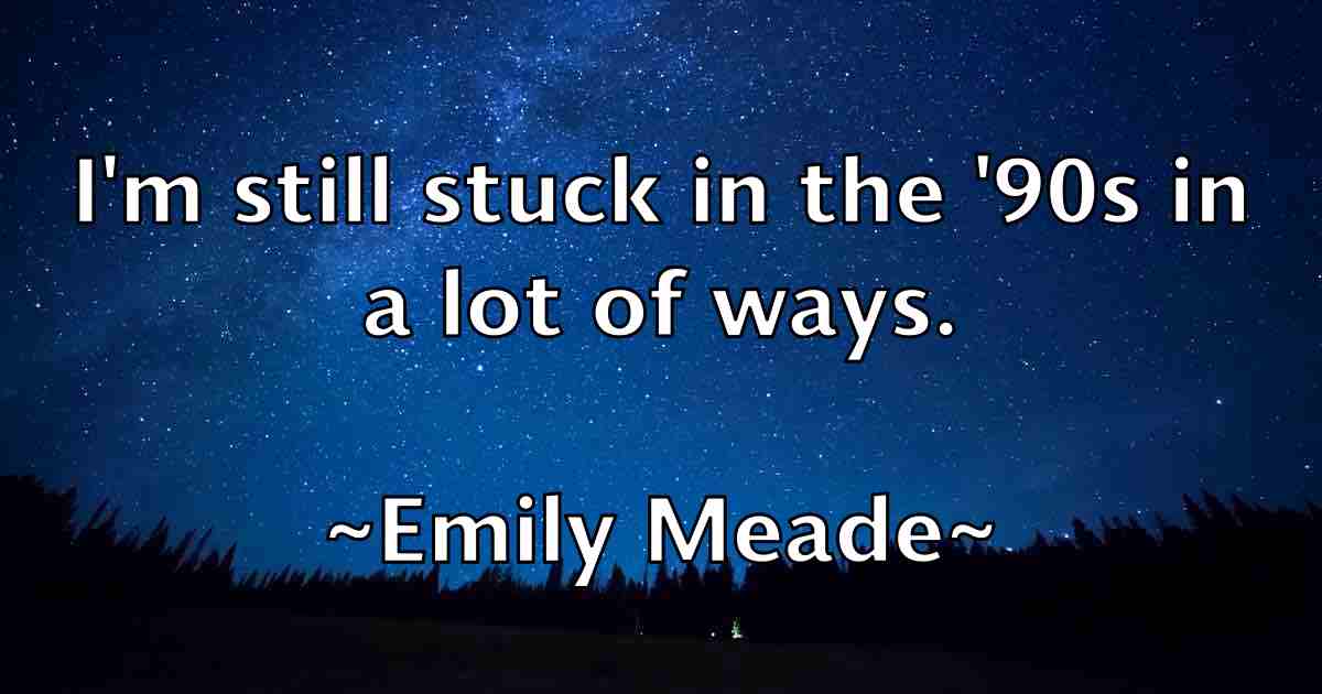 /images/quoteimage/emily-meade-fb-243080.jpg