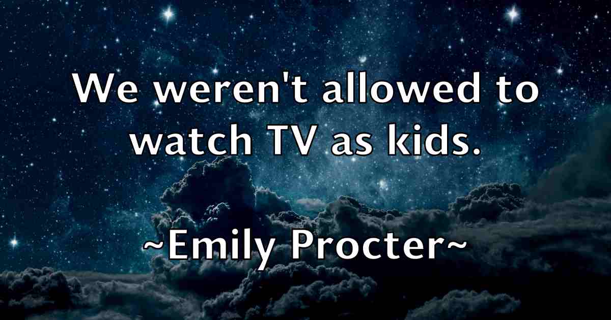 /images/quoteimage/emily-procter-fb-243258.jpg