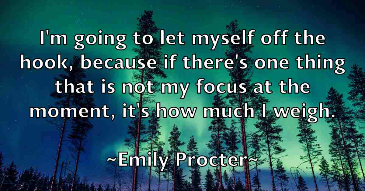 /images/quoteimage/emily-procter-fb-243270.jpg