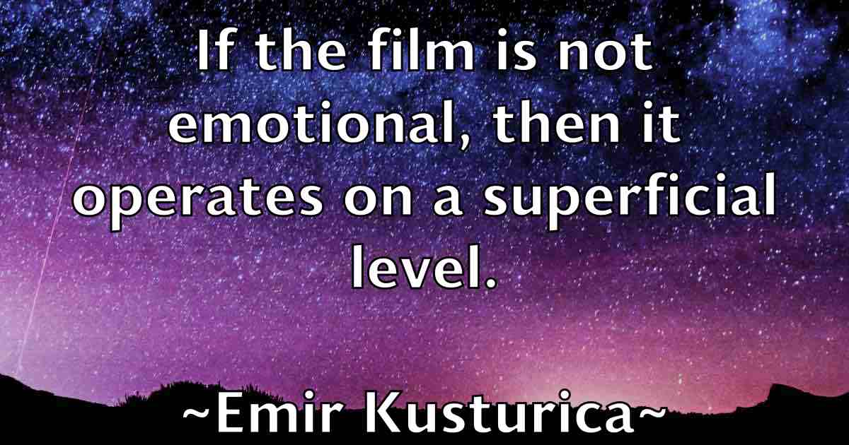 /images/quoteimage/emir-kusturica-fb-243902.jpg