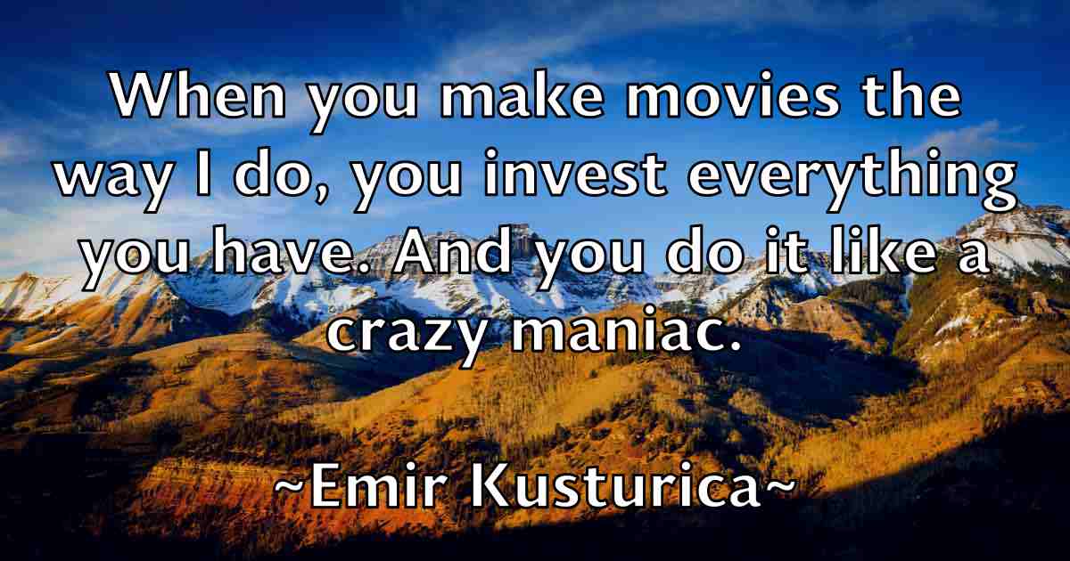 /images/quoteimage/emir-kusturica-fb-243927.jpg