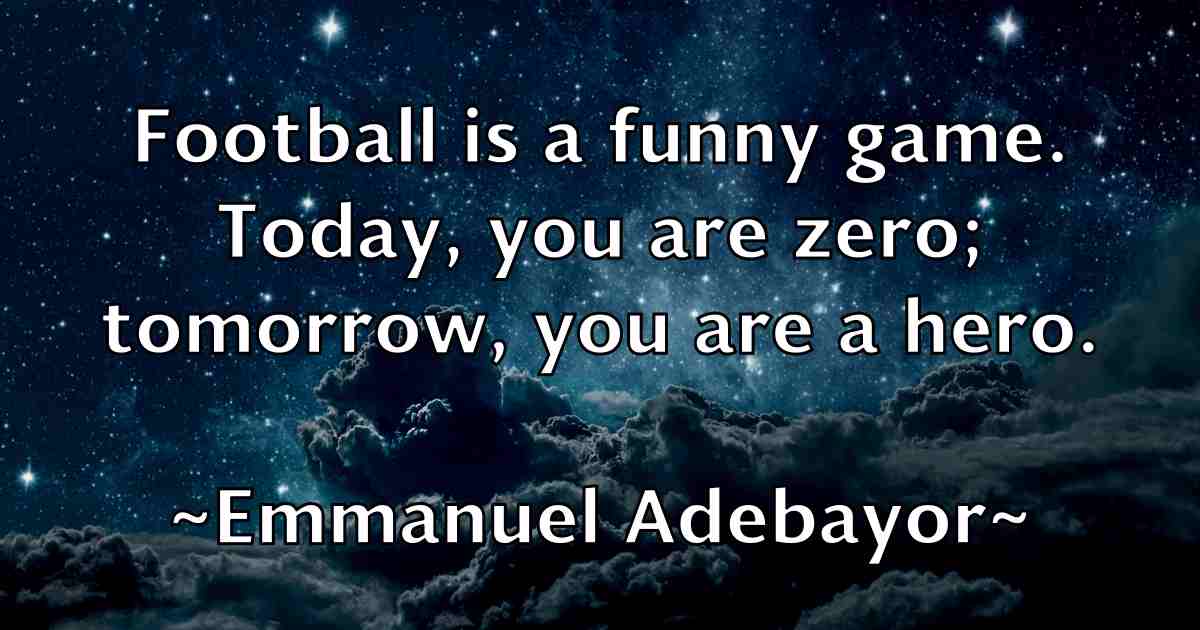 /images/quoteimage/emmanuel-adebayor-fb-244848.jpg