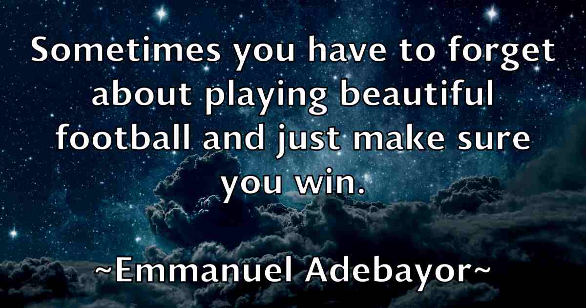/images/quoteimage/emmanuel-adebayor-fb-244856.jpg