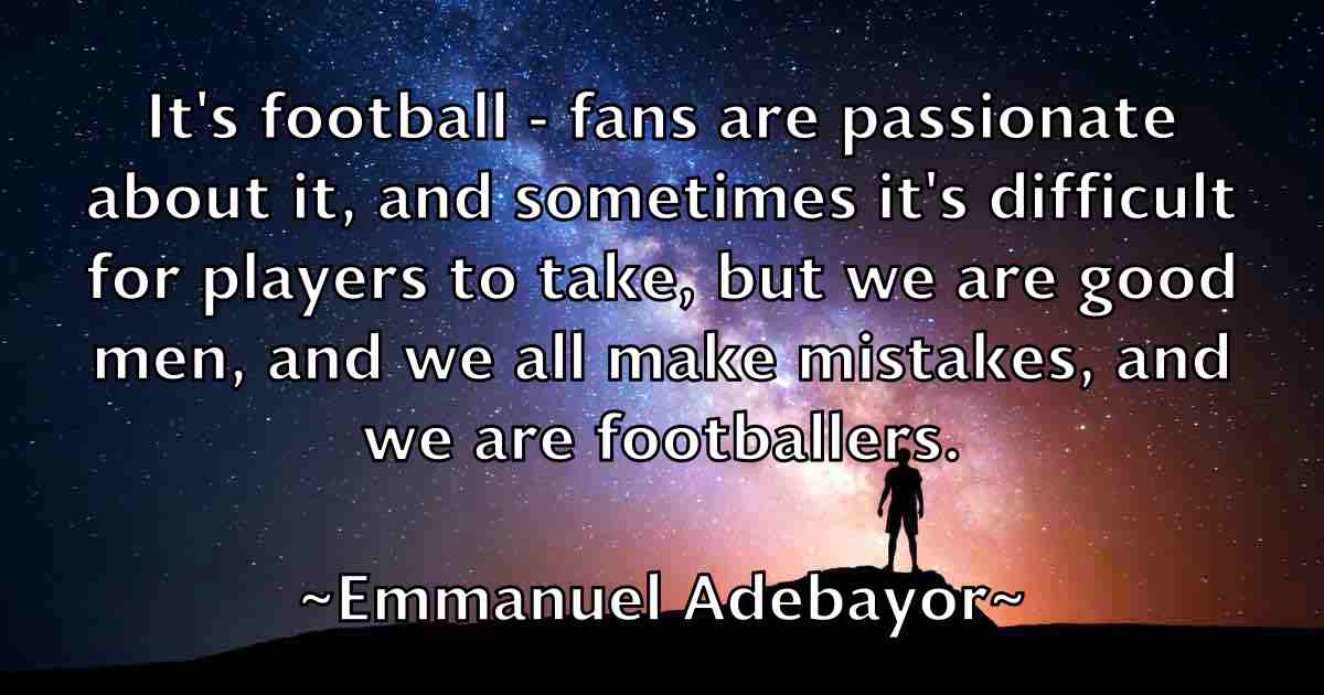 /images/quoteimage/emmanuel-adebayor-fb-244884.jpg