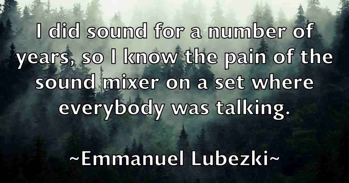 /images/quoteimage/emmanuel-lubezki-fb-245000.jpg