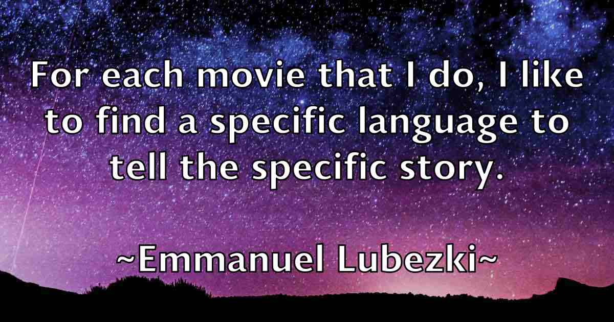 /images/quoteimage/emmanuel-lubezki-fb-245005.jpg