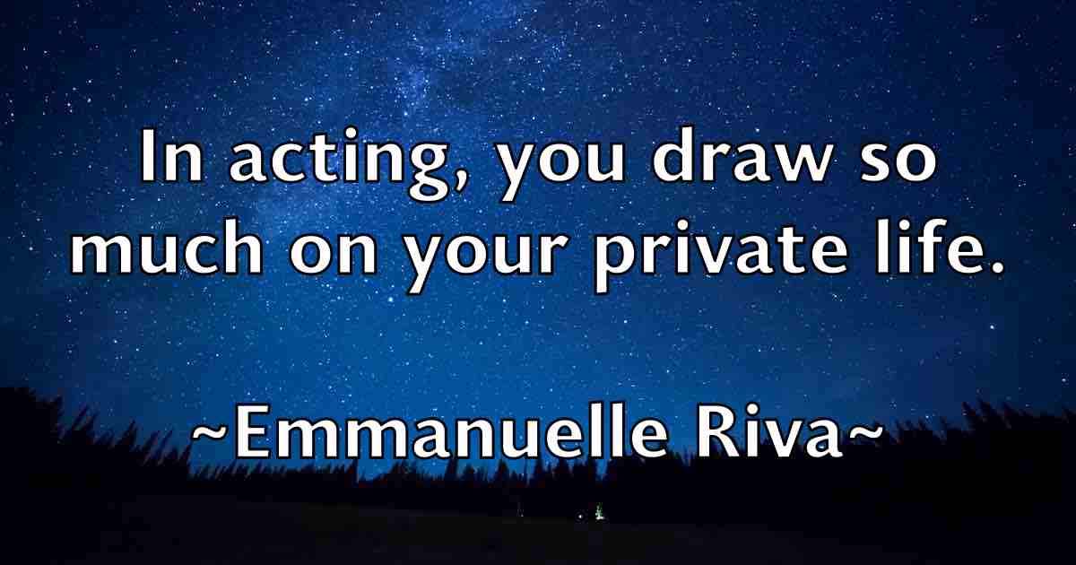 /images/quoteimage/emmanuelle-riva-fb-245280.jpg