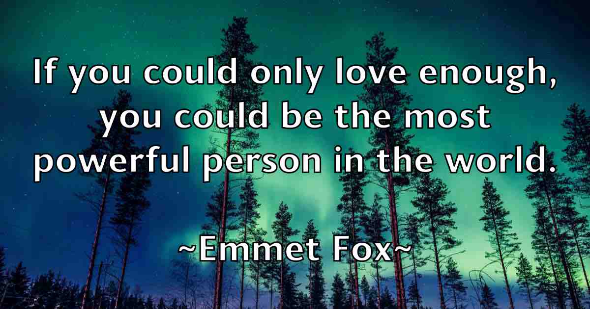 /images/quoteimage/emmet-fox-fb-245357.jpg