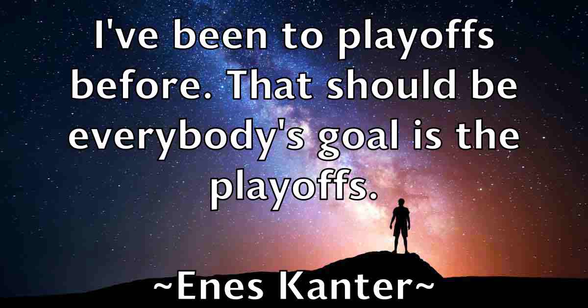 /images/quoteimage/enes-kanter-fb-245798.jpg