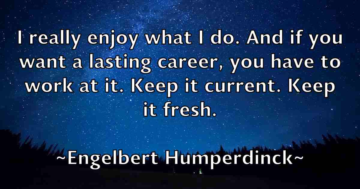 /images/quoteimage/engelbert-humperdinck-fb-245858.jpg