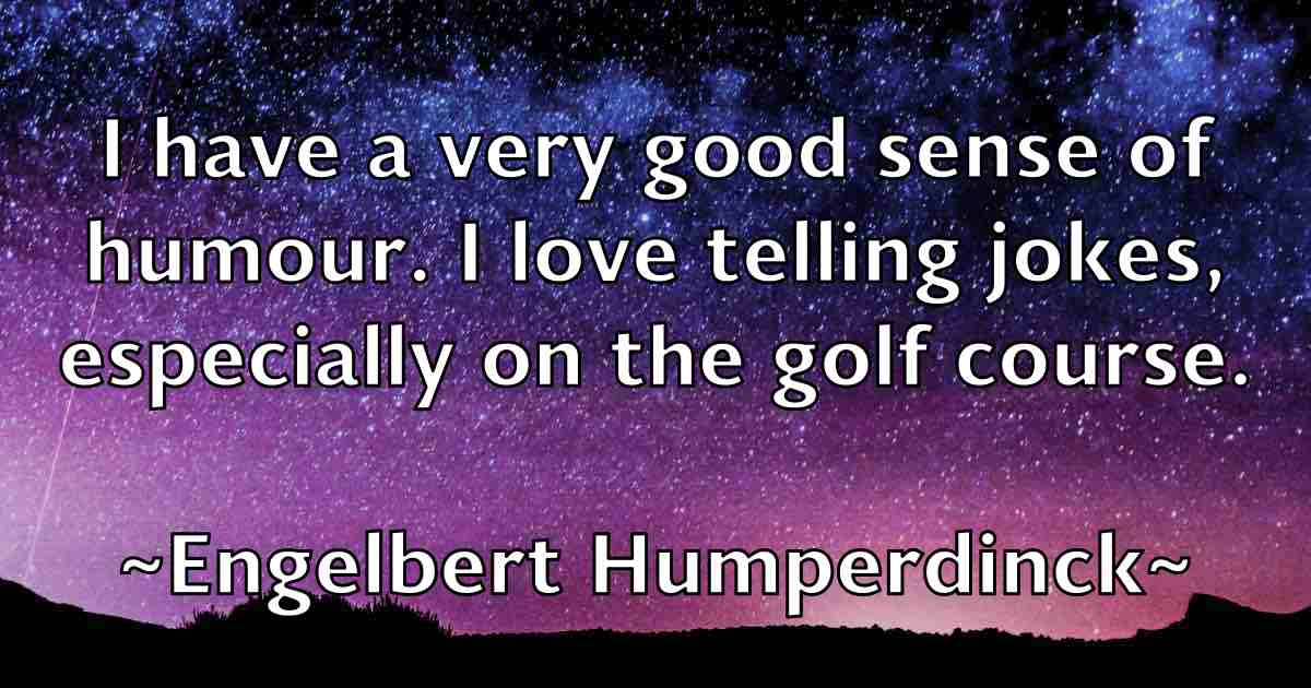 /images/quoteimage/engelbert-humperdinck-fb-245894.jpg