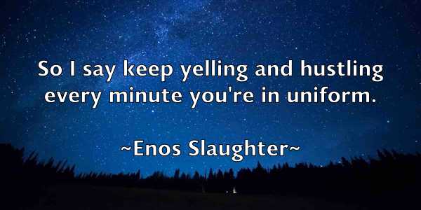 /images/quoteimage/enos-slaughter-246112.jpg