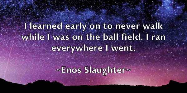 /images/quoteimage/enos-slaughter-246113.jpg