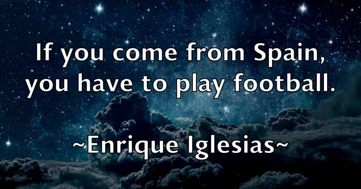 /images/quoteimage/enrique-iglesias-fb-246201.jpg