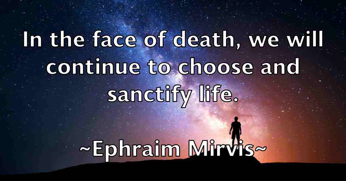 /images/quoteimage/ephraim-mirvis-fb-246500.jpg
