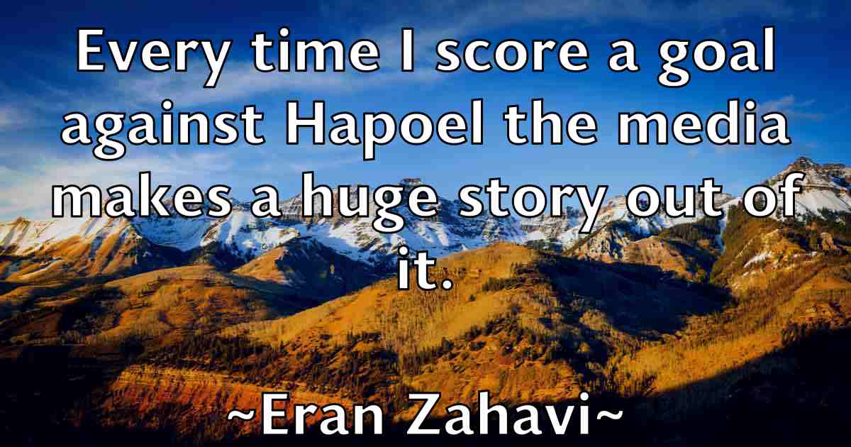 /images/quoteimage/eran-zahavi-fb-246632.jpg